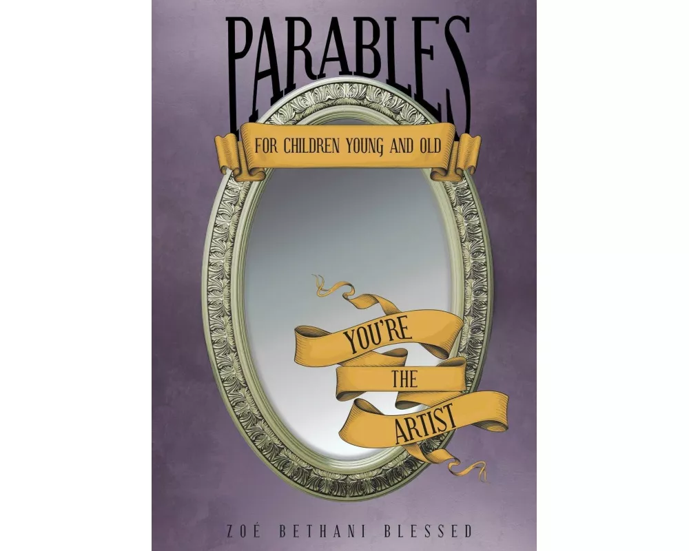 Parables for Children Young and Old