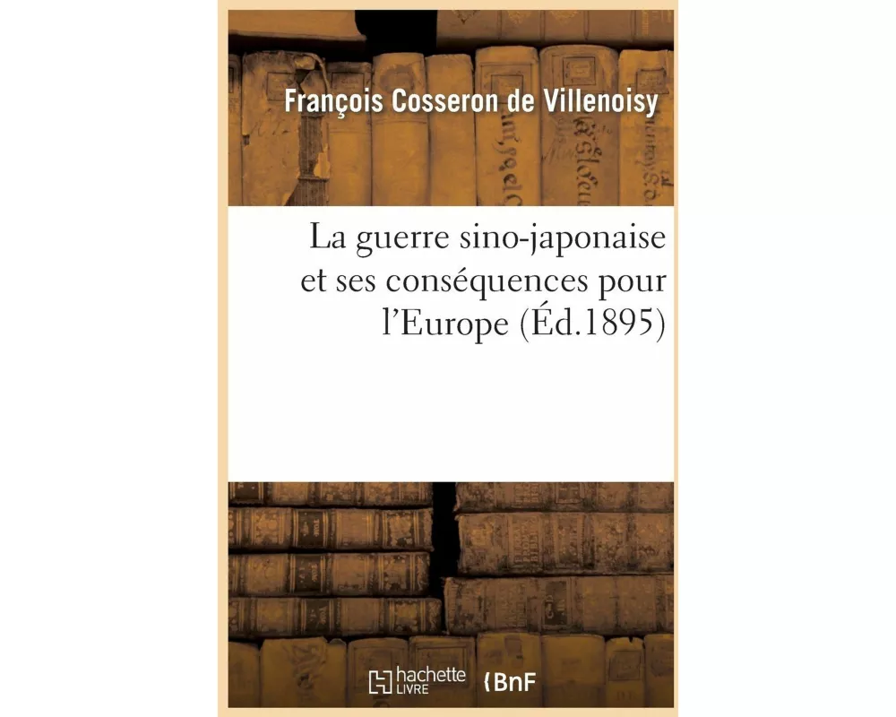 La Guerre Sino-Japonaise Et Ses Conséquences Pour l'Europe