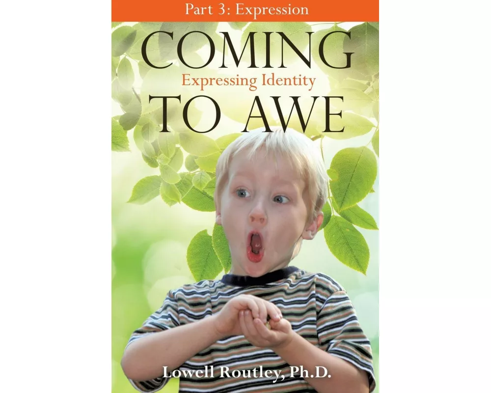 Coming to Awe, Expressing Identity