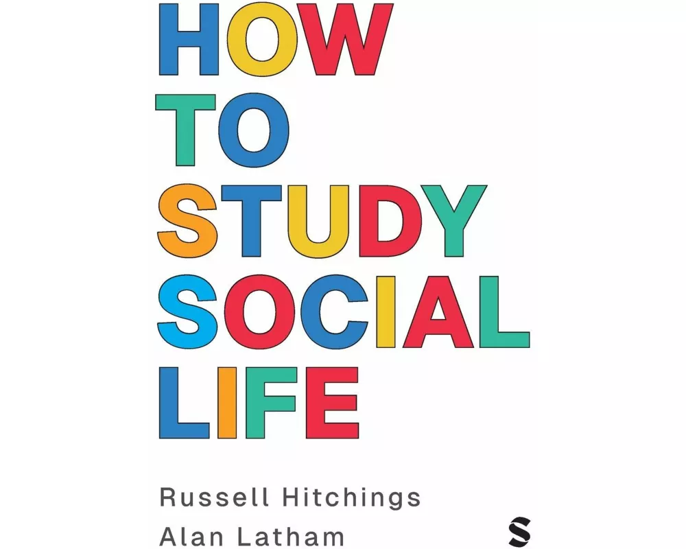 How to Study Social Life