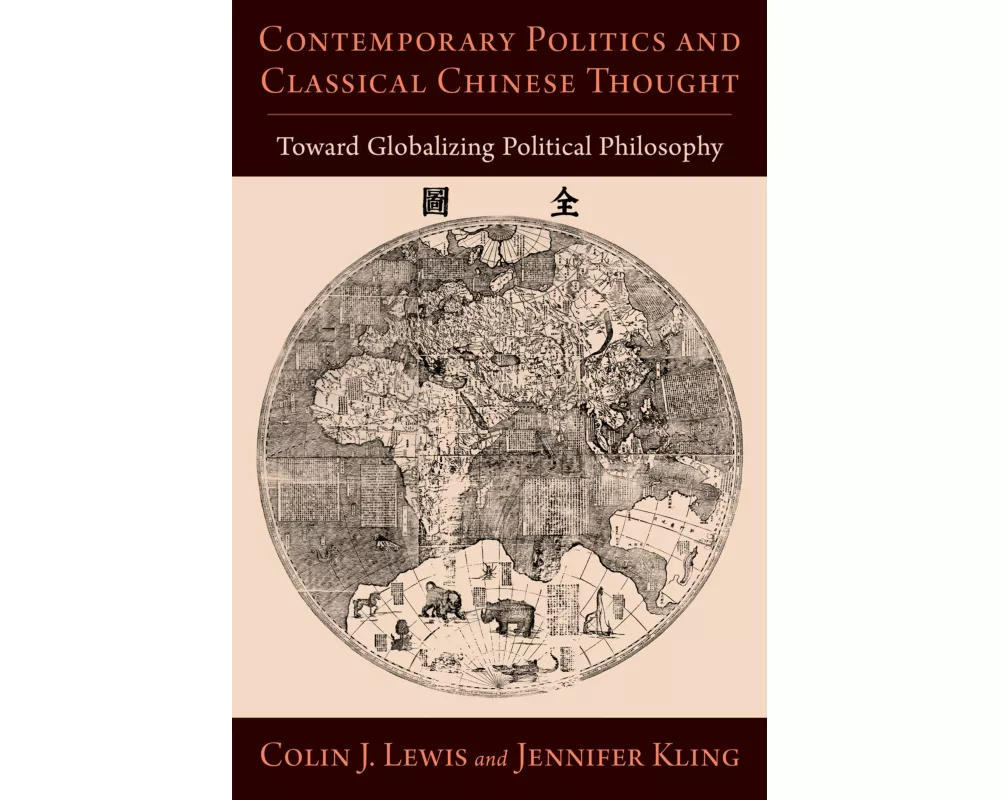 Contemporary Politics and Classical Chinese Thought