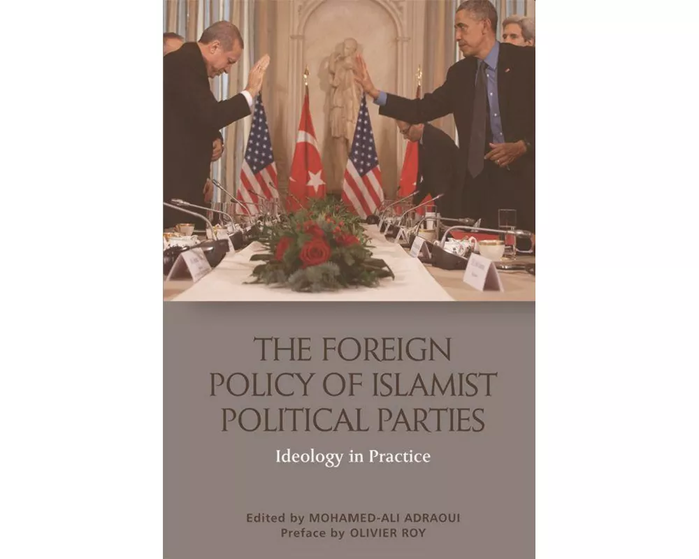 The Foreign Policy of Islamist Political Parties