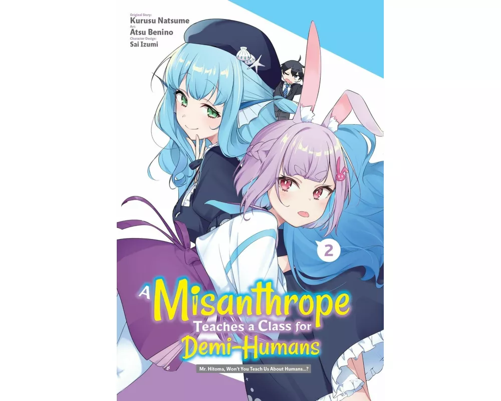 A Misanthrope Teaches a Class for Demi-Humans, Vol. 2 (manga)