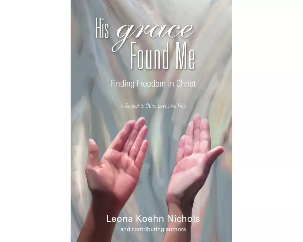 His Grace Found Me
