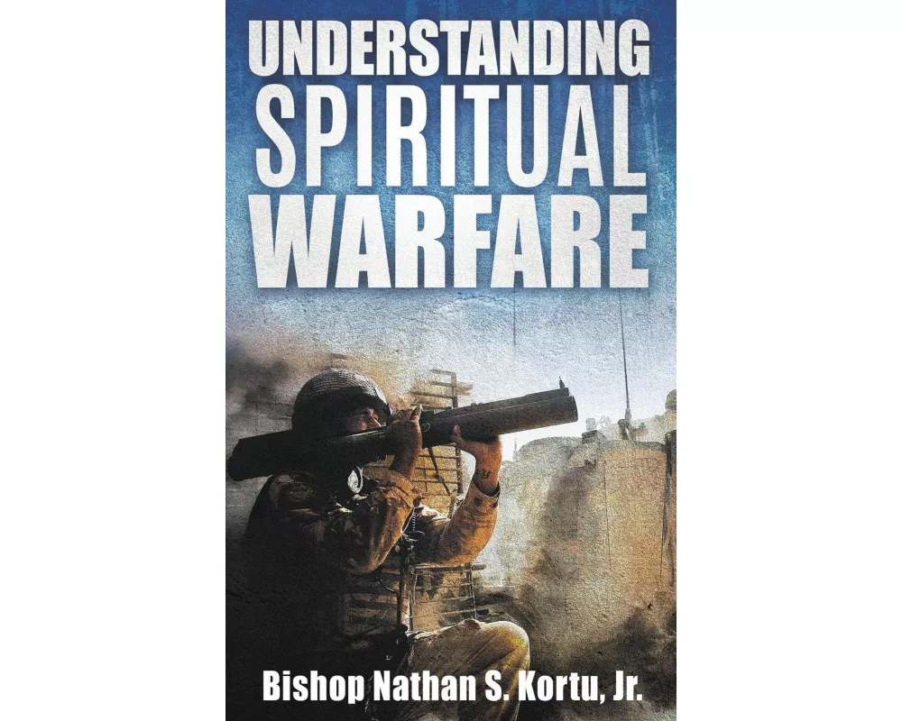 Understanding Spiritual Warfare