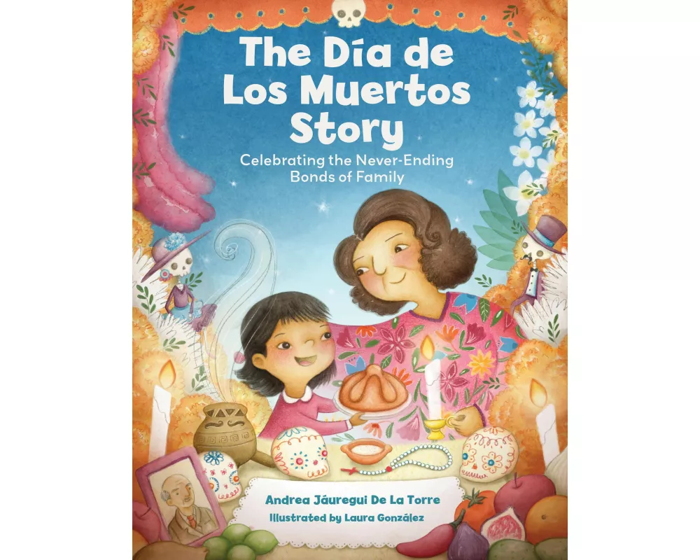The Dia de Los Muertos Story