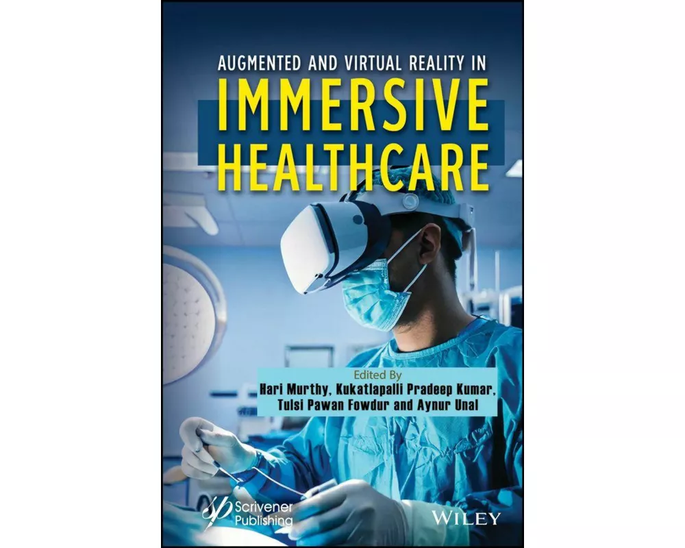 Augmented and Virtual Reality in Immersive Healthcare