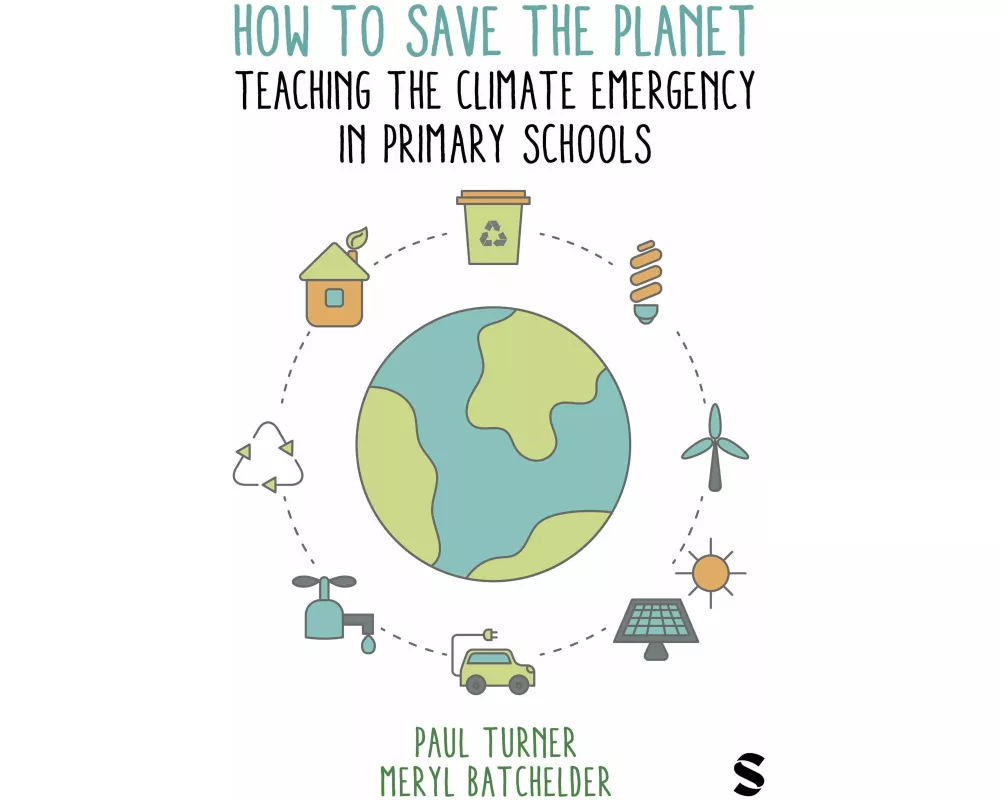 How to Save the Planet: Teaching the Climate Emergency in Primary Schools
