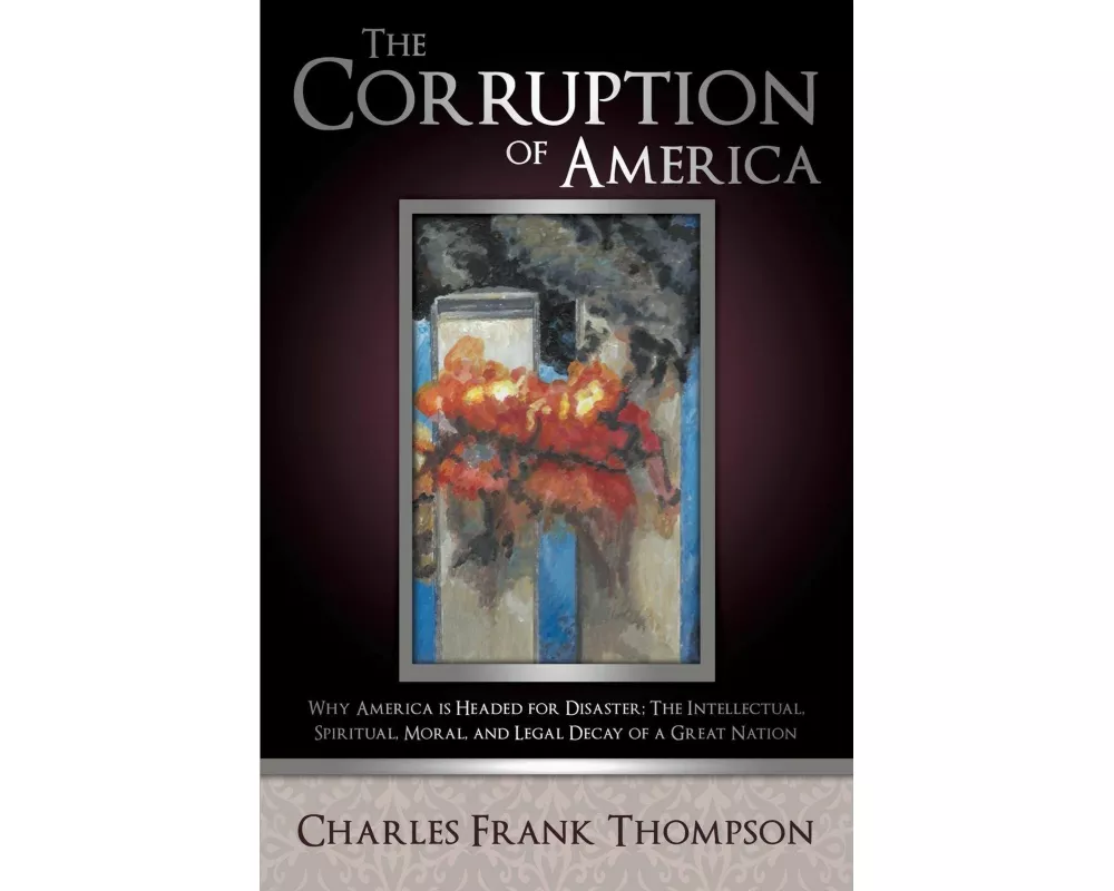 The Corruption of America