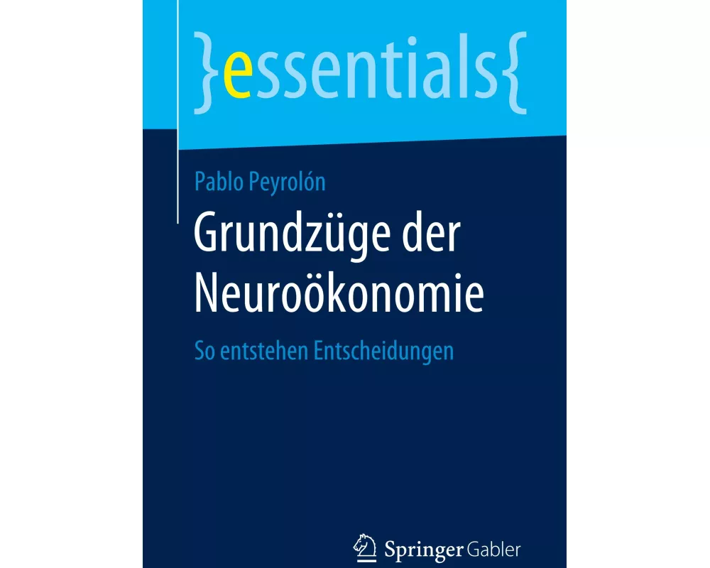 Grundzüge der Neuroökonomie