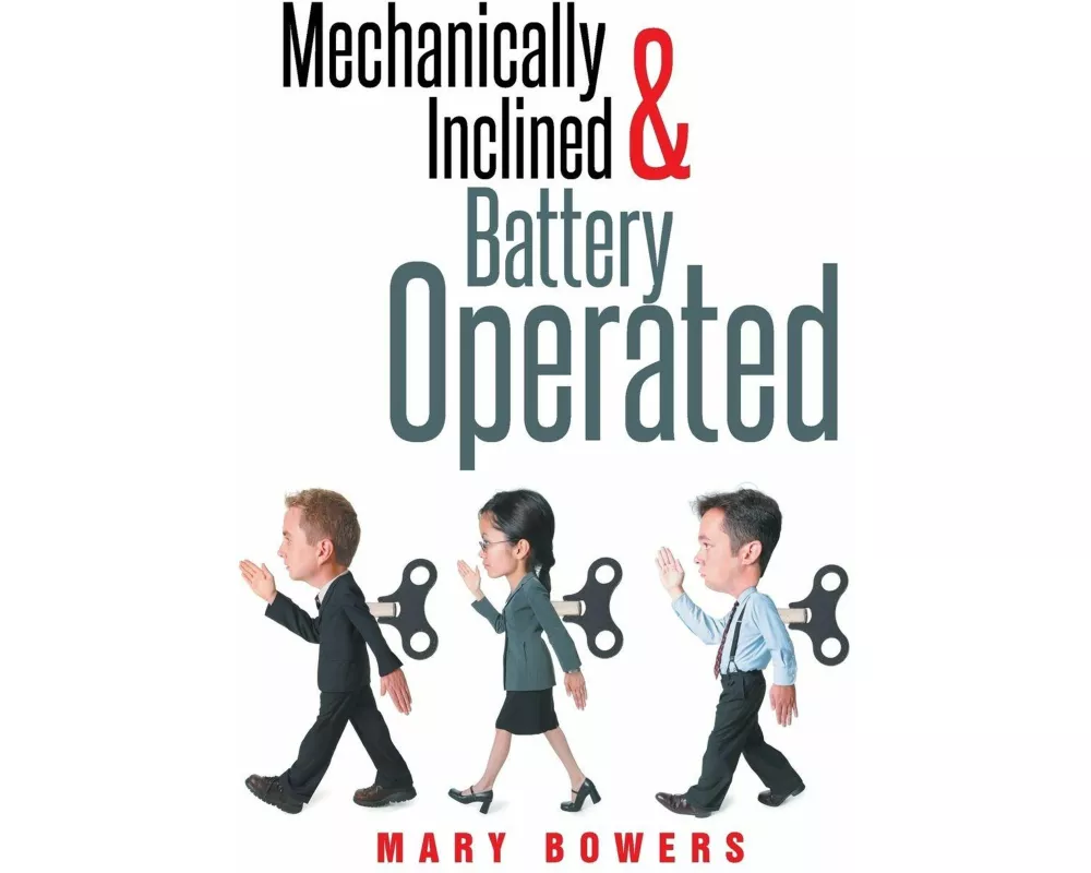 Mechanically Inclined & Battery Operated