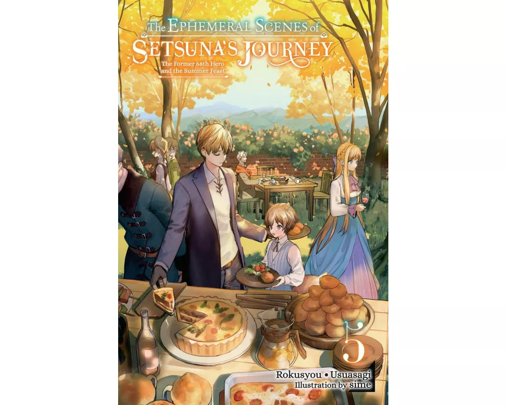 The Ephemeral Scenes of Setsuna's Journey, Vol. 5 (light novel)
