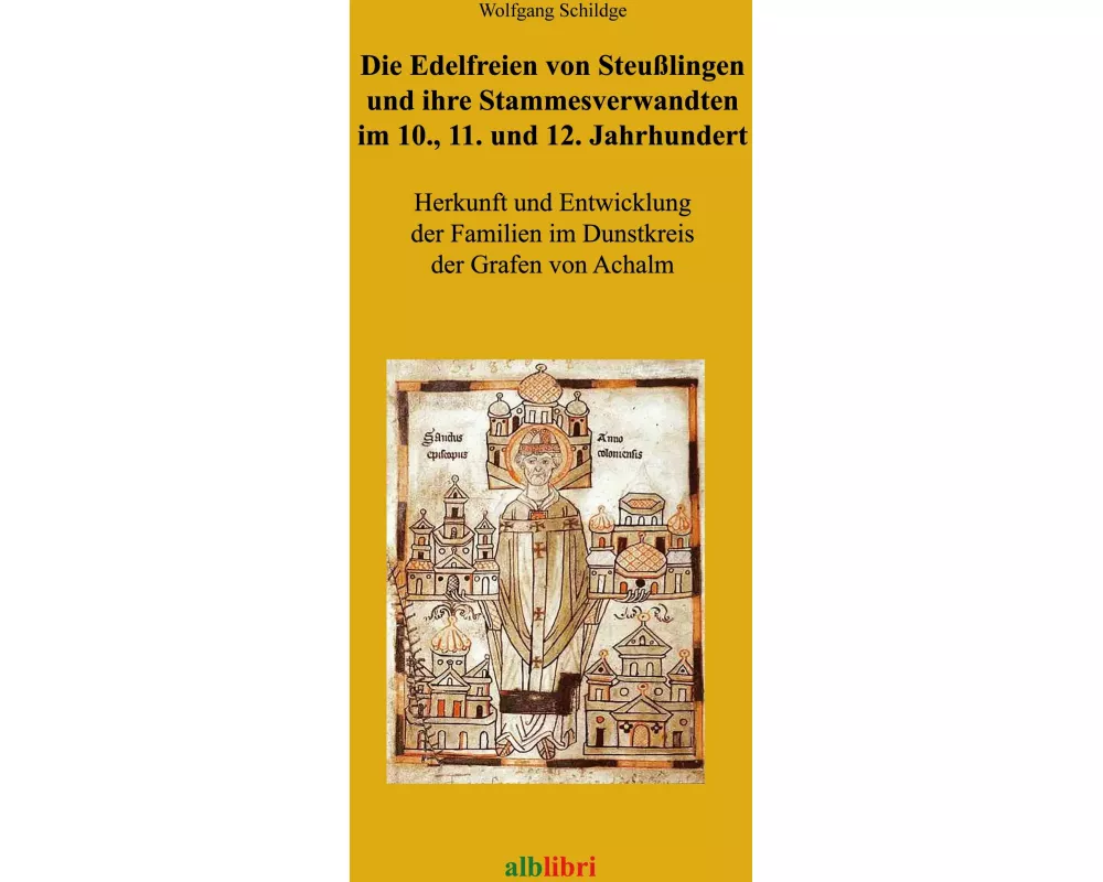 Die Edelfreien von Steußlingen und ihre Stammesverwandten im 10., 11. und 12. Jahrhundert