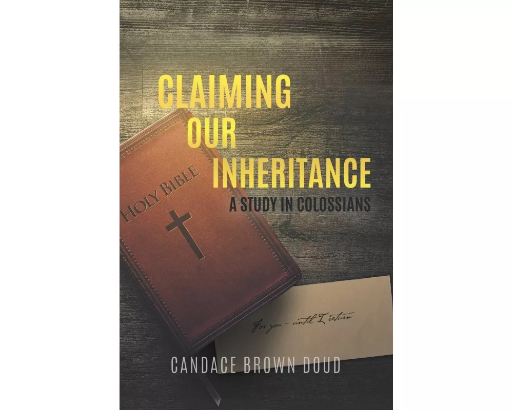 Claiming Our Inheritance