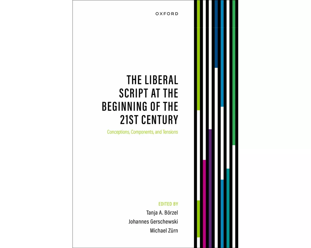 The Liberal Script at the Beginning of the 21st Century