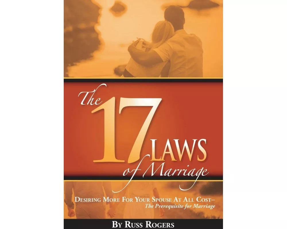 The 17 Laws of Marriage