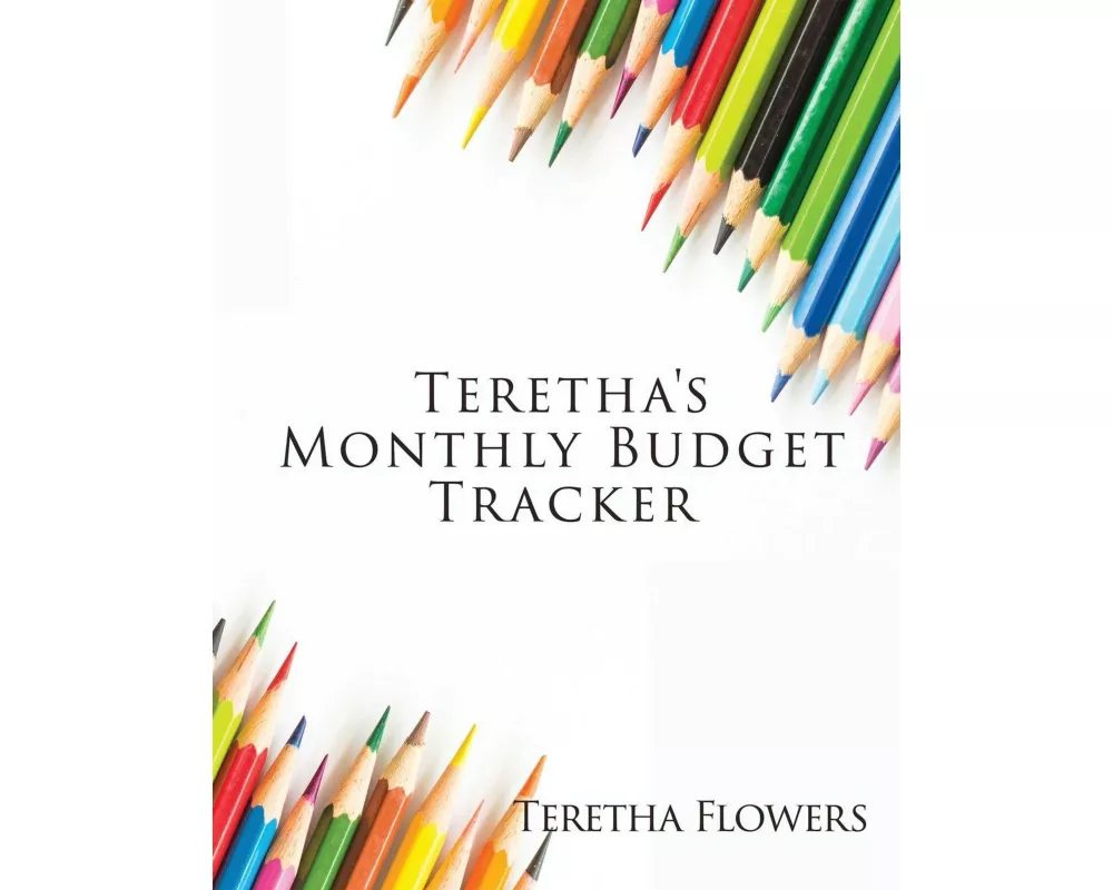 Teretha's Monthly Budget Tracker