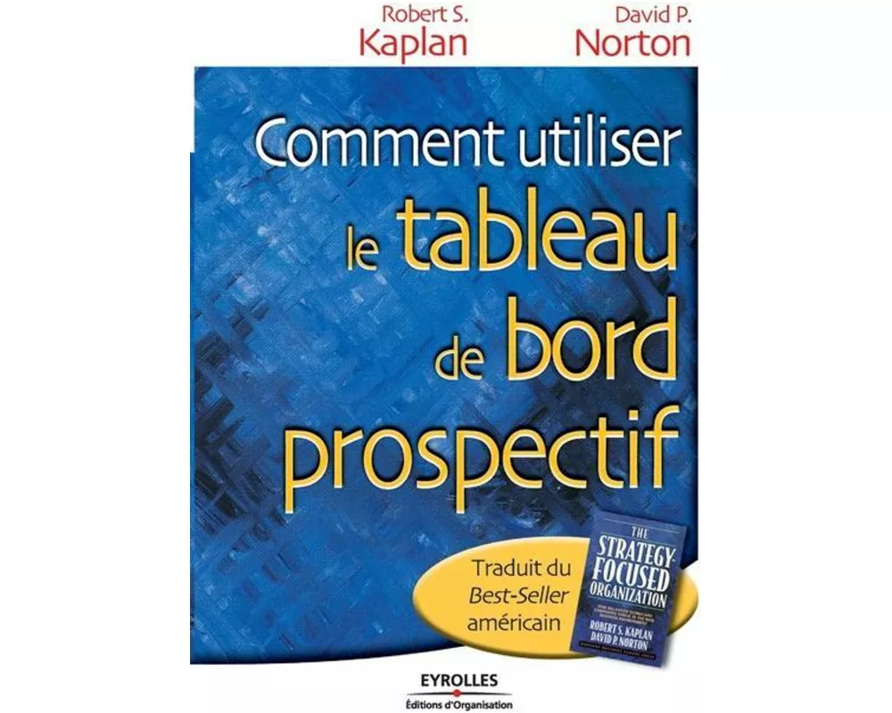 Comment utiliser le tableau de bord prospectif