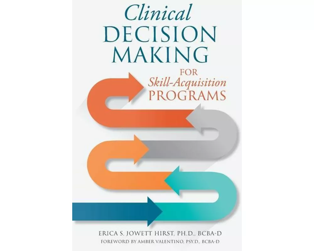 Clinical Decision Making for Skill-Acquisition Programs
