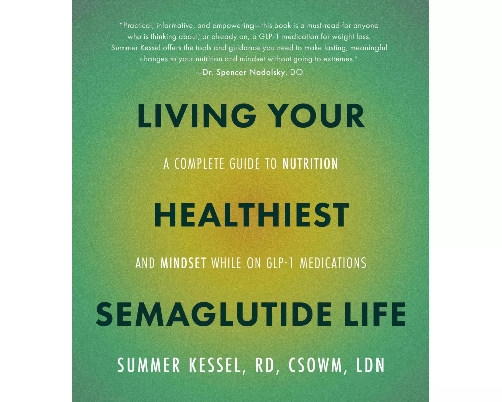 Living Your Healthiest Semaglutide Life