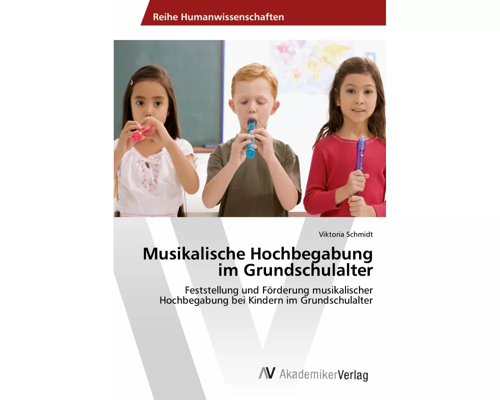 Musikalische Hochbegabung im Grundschulalter