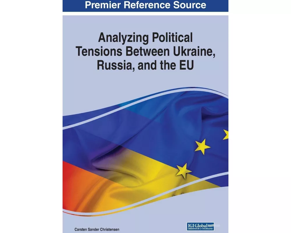 Analyzing Political Tensions Between Ukraine, Russia, and the EU