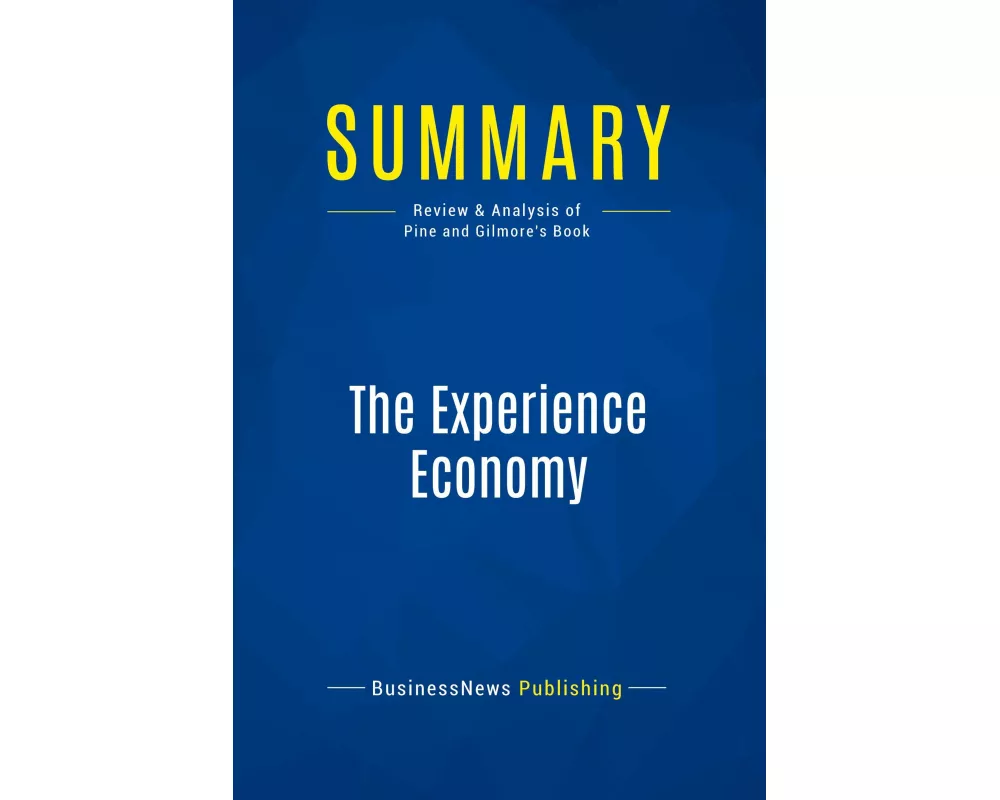Summary: The Experience Economy