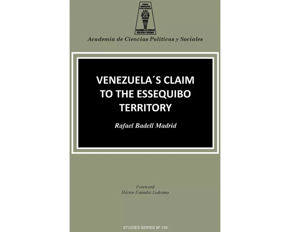 Venezuela's Claim To The Essequibo Territory