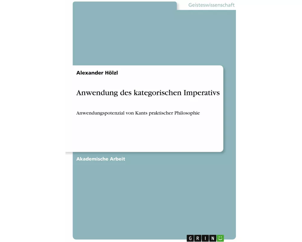 Anwendung des kategorischen Imperativs