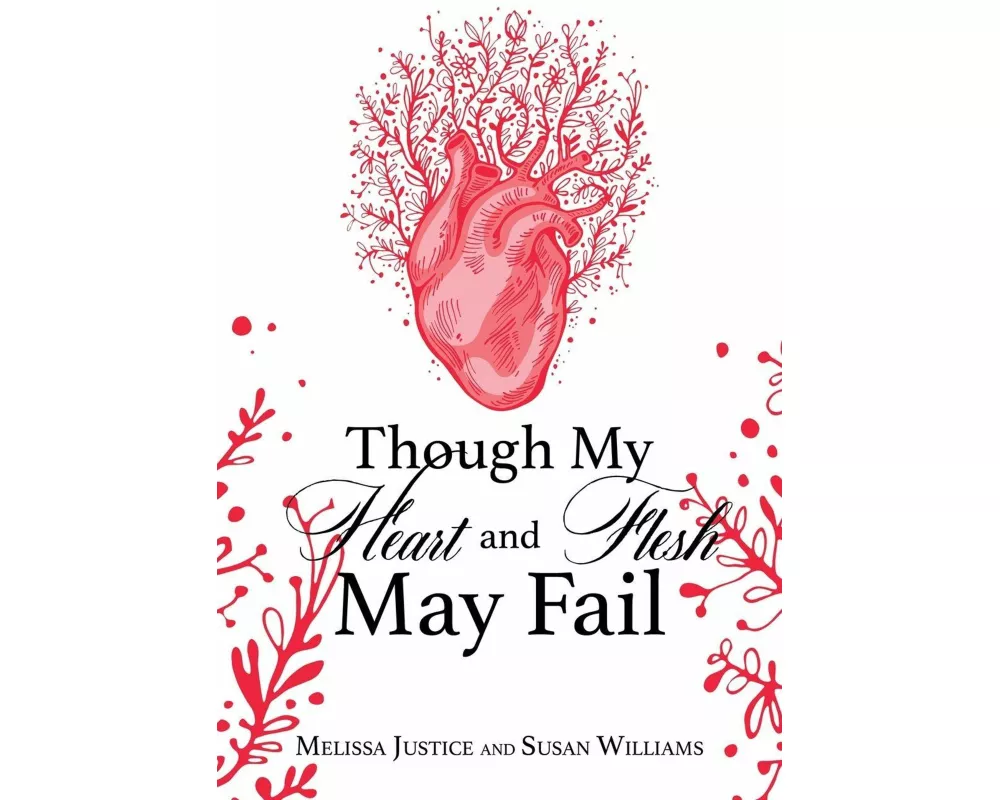 Though My Heart and Flesh May Fail