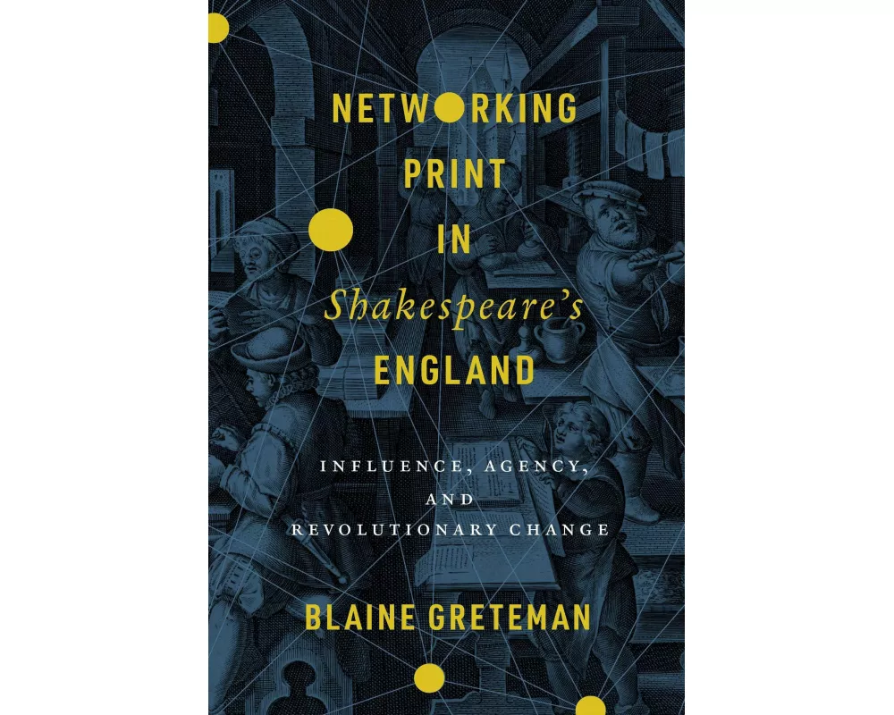 Networking Print in Shakespeare's England