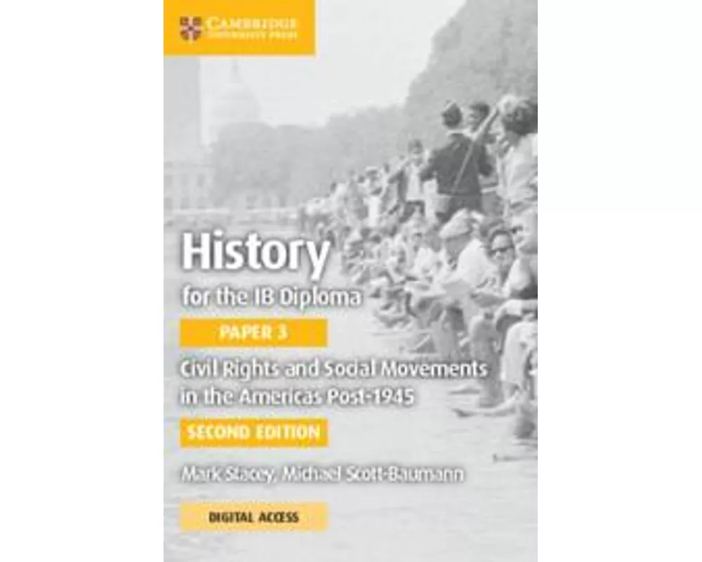 History for the Ib Diploma Paper 3 Civil Rights and Social Movements in the Americas Post-1945 with Digital Access (2 Years)