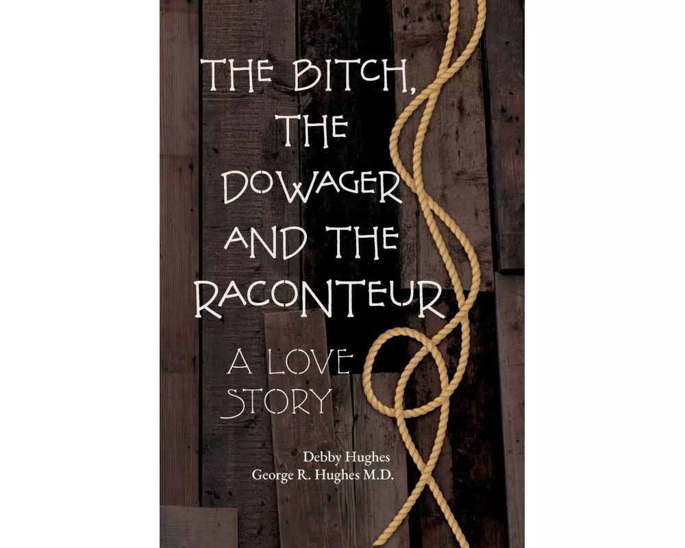 The Bitch, The Dowager and The Raconteur