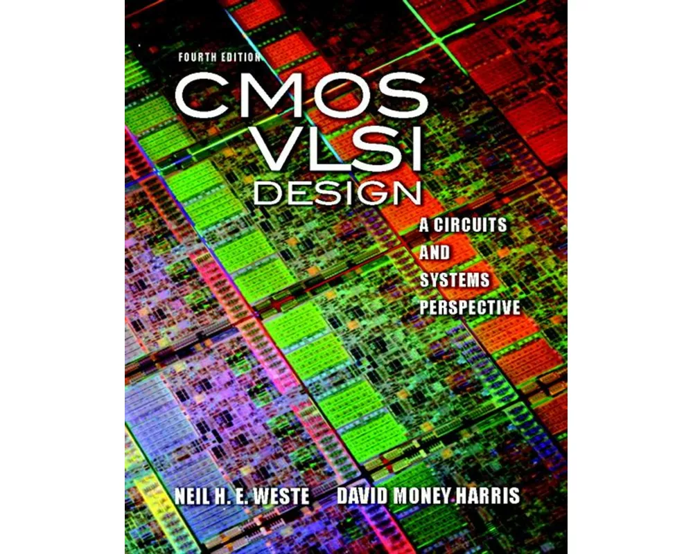 CMOS VLSI Design: A Circuits and Systems Perspective