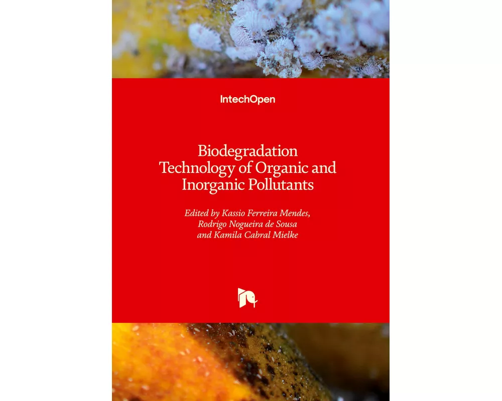 Biodegradation Technology of Organic and Inorganic Pollutants