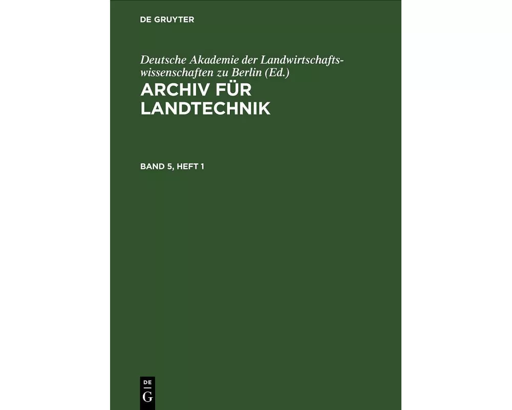 Archiv für Landtechnik, Band 5, Heft 1, Archiv für Landtechnik Band 5, Heft 1