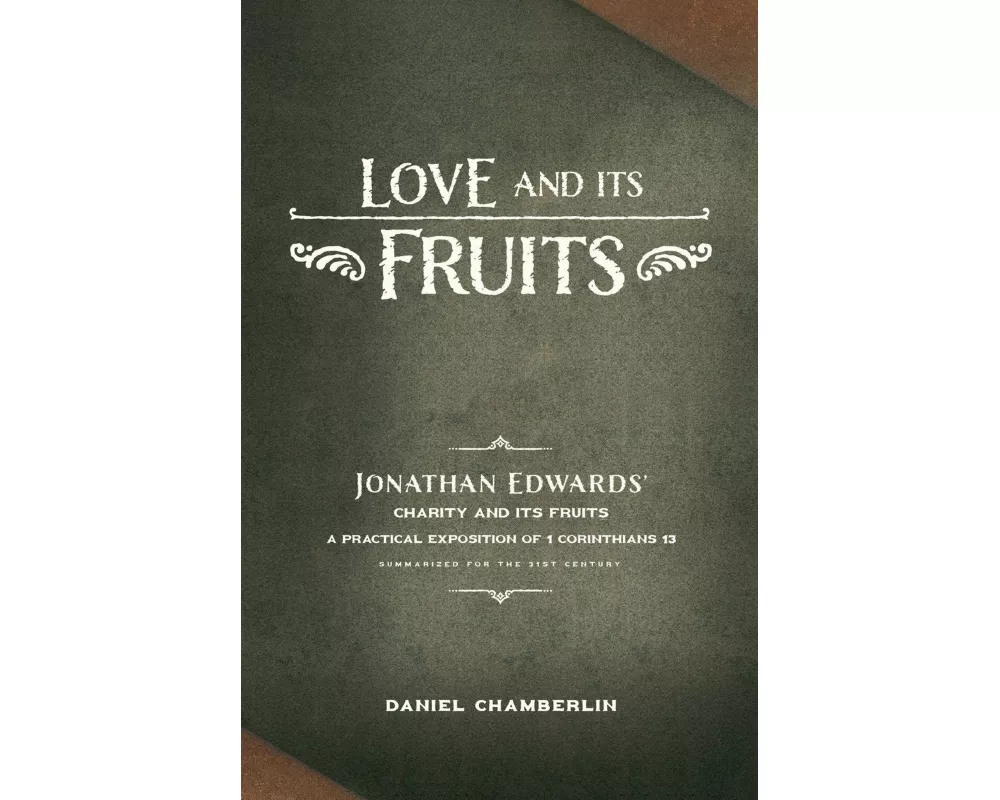 Love and Its Fruits