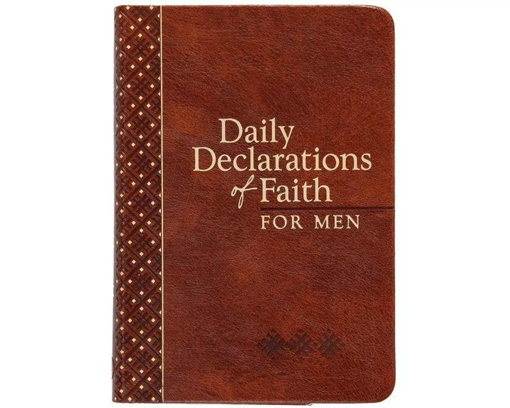 Daily Declarations of Faith for Men