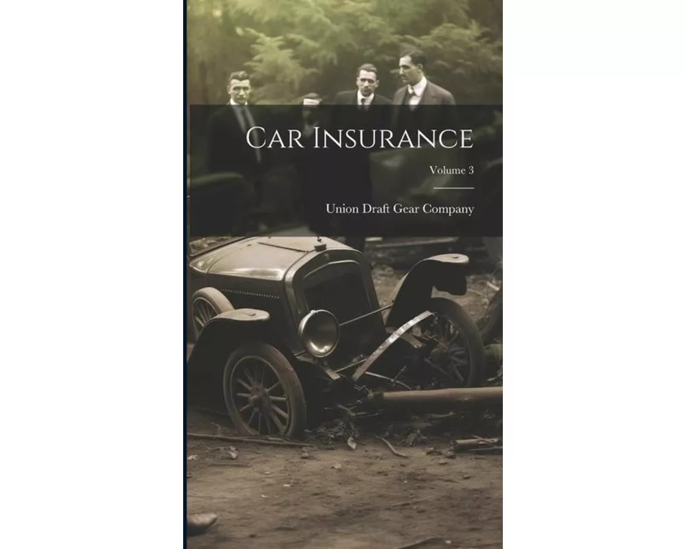 Car Insurance; Volume 3