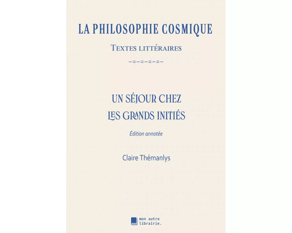 Un séjour chez les grands initiés