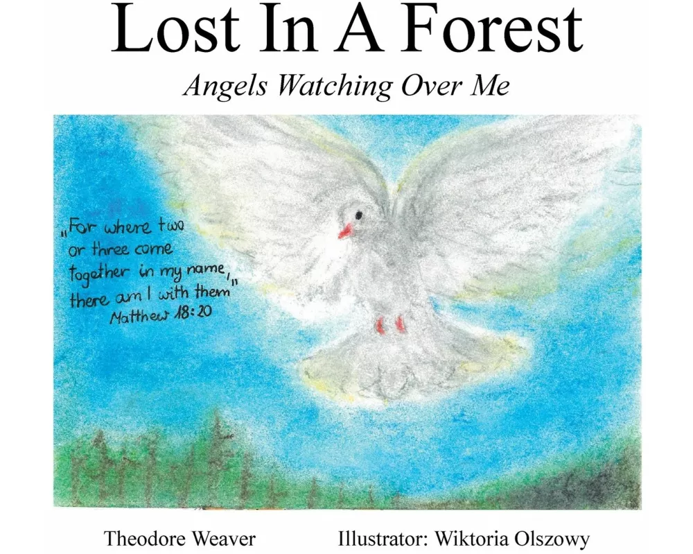 Lost In A Forest: Angels Watching Over Me