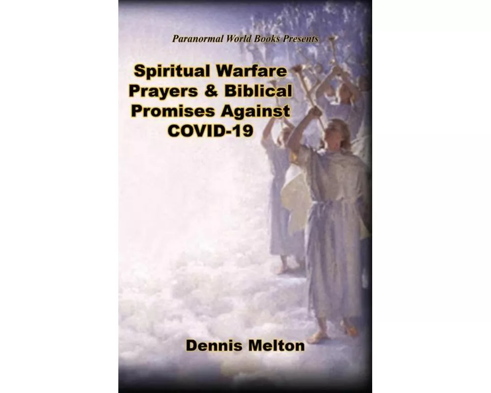 Spiritual Warfare Prayers & Biblical Promises Against COVID-19
