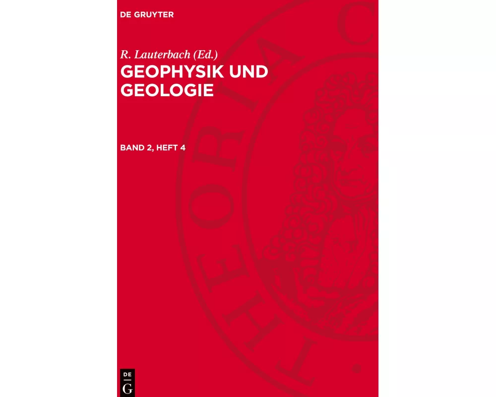 Geophysik und Geologie, Band 2, Heft 4, Geophysik und Geologie Band 2, Heft 4