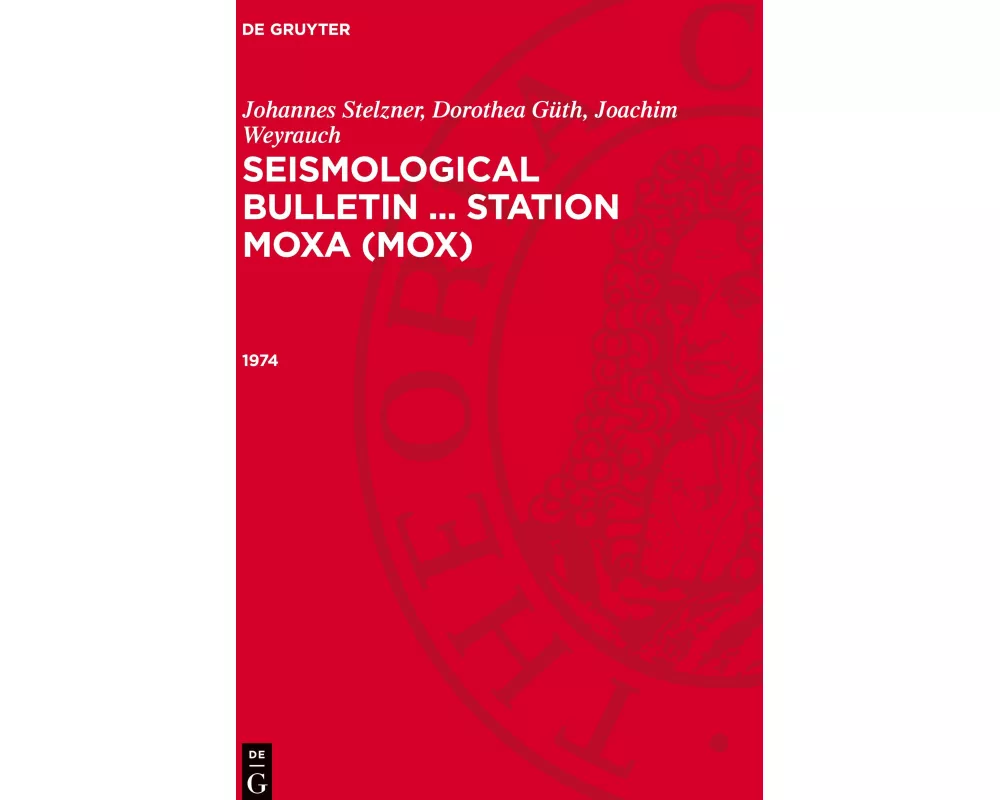 Seismological Bulletin ... Station Moxa (MOX), Seismological Bulletin ... Station Moxa (MOX) (1974)