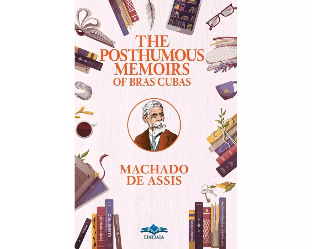 The Posthumous Memoirs of Bras Cubas