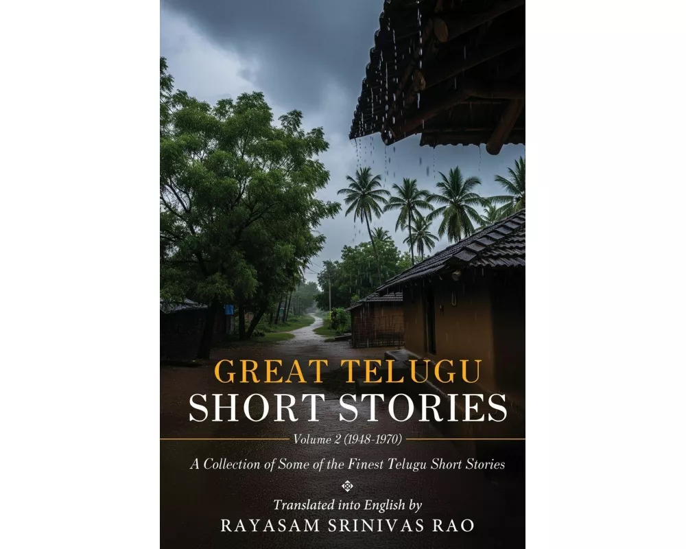 Great Telugu Short Stories Volume 2 (1948-1970) - A Collection of Some of the Finest Telugu Short Stories