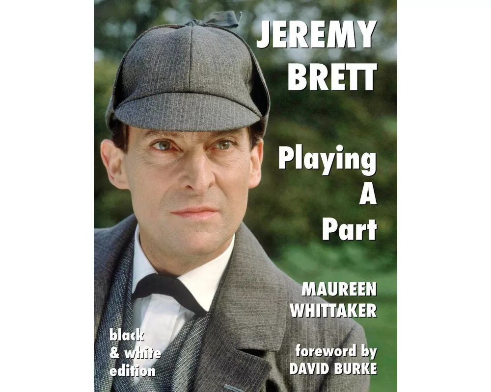 Jeremy Brett - Playing A Part