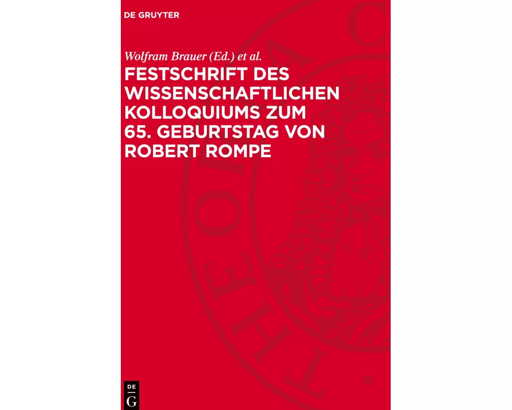 Festschrift des wissenschaftlichen Kolloquiums zum 65. Geburtstag von Robert Rompe