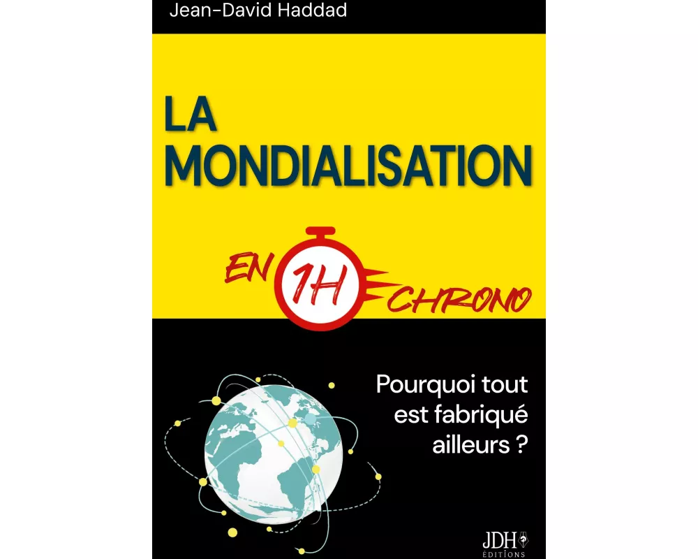 La mondialisation en 1h chrono