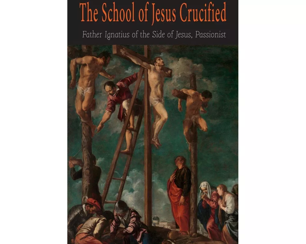 The School of Jesus Crucified